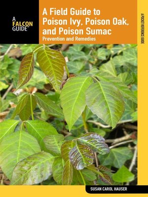 cover image of Field Guide to Poison Ivy, Poison Oak, and Poison Sumac